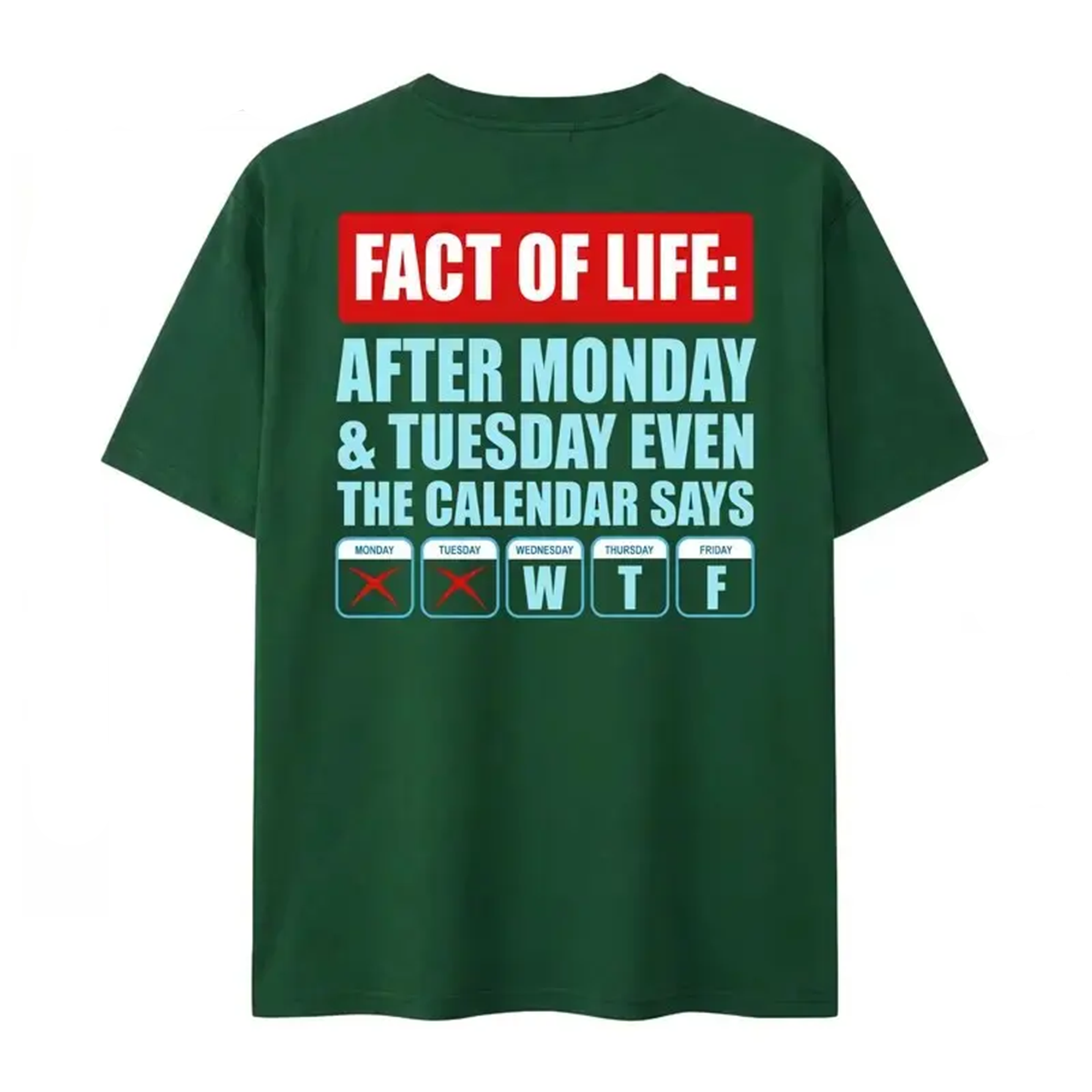 BojjiCo Fact Of Life After Monday Even The Calendar Says Graphic T-Shirt For Men Women Sarcastic Work Humor Novelty Casual White Cotton Crewneck Funny Sarcastic Tee Fridayy Shirt Colleague Gift Cheap Monday Tshirt Office Joke Apparel