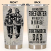 Customer in Austin, Texas wearing Behind Every Firefighter Is A Firefighter Dad Tumbler, Personalized First Responder Dad Gift