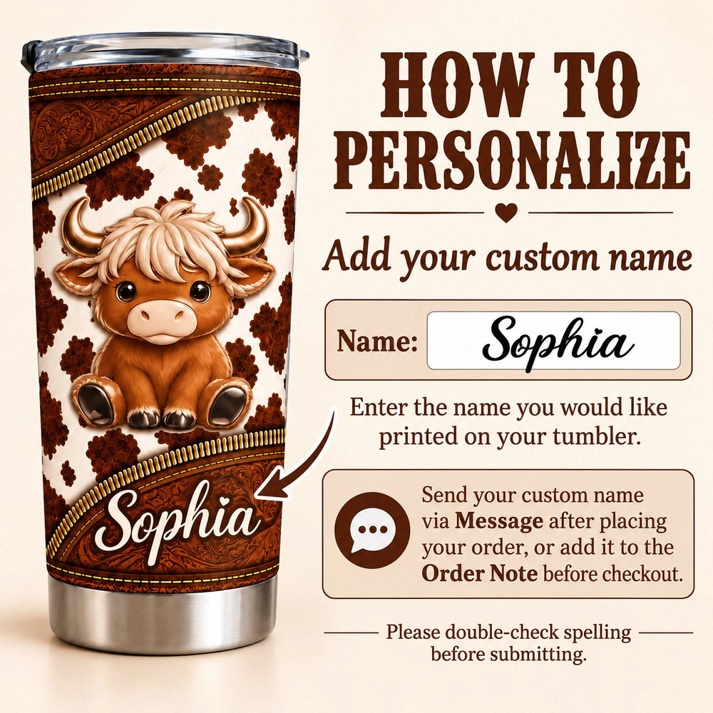 Cute Highland cow tumbler personalization guide showing how to add a custom name like Sophia on the stainless steel cup