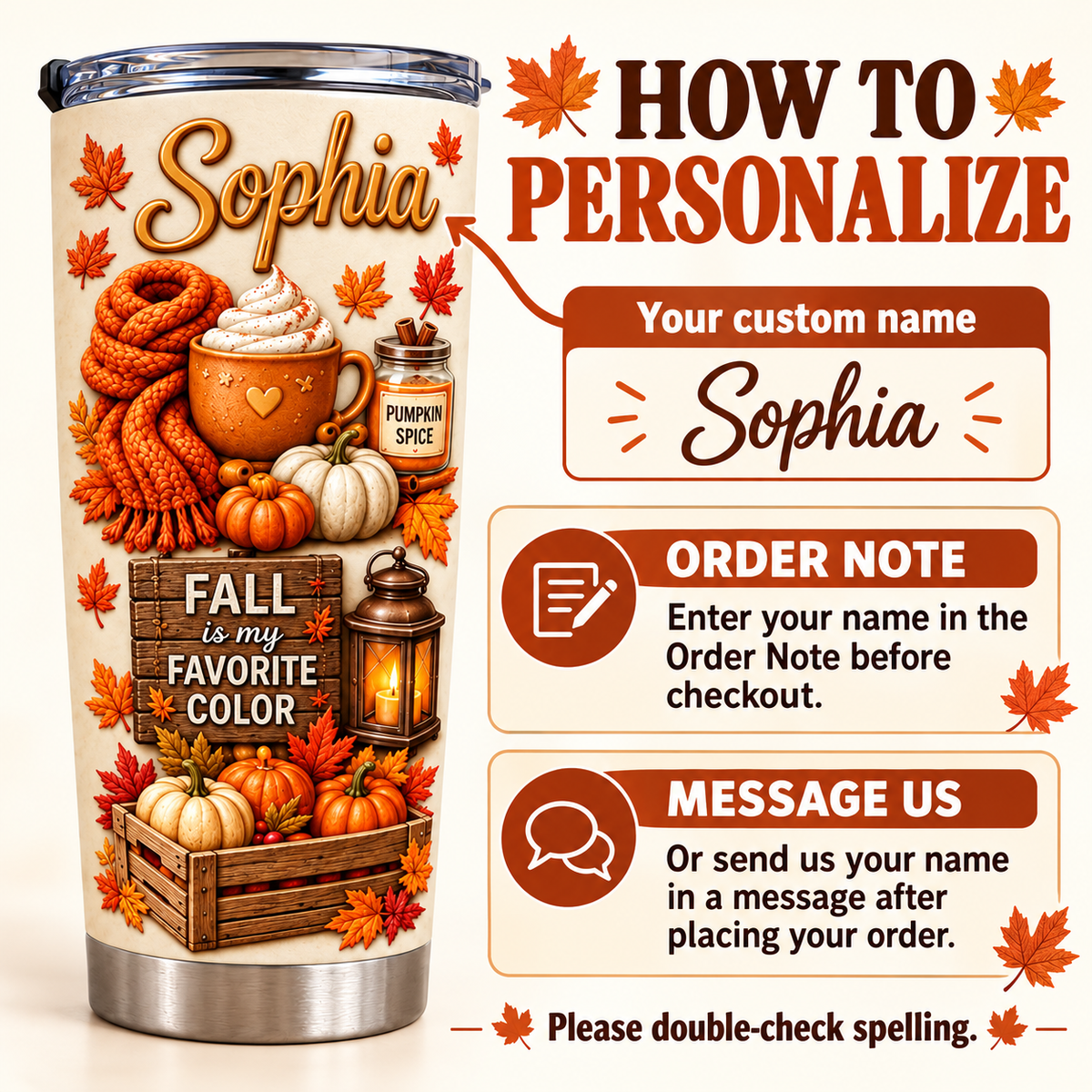 Graphic showing how to personalize the hello fall tumbler with custom name, order notes, and messages.
