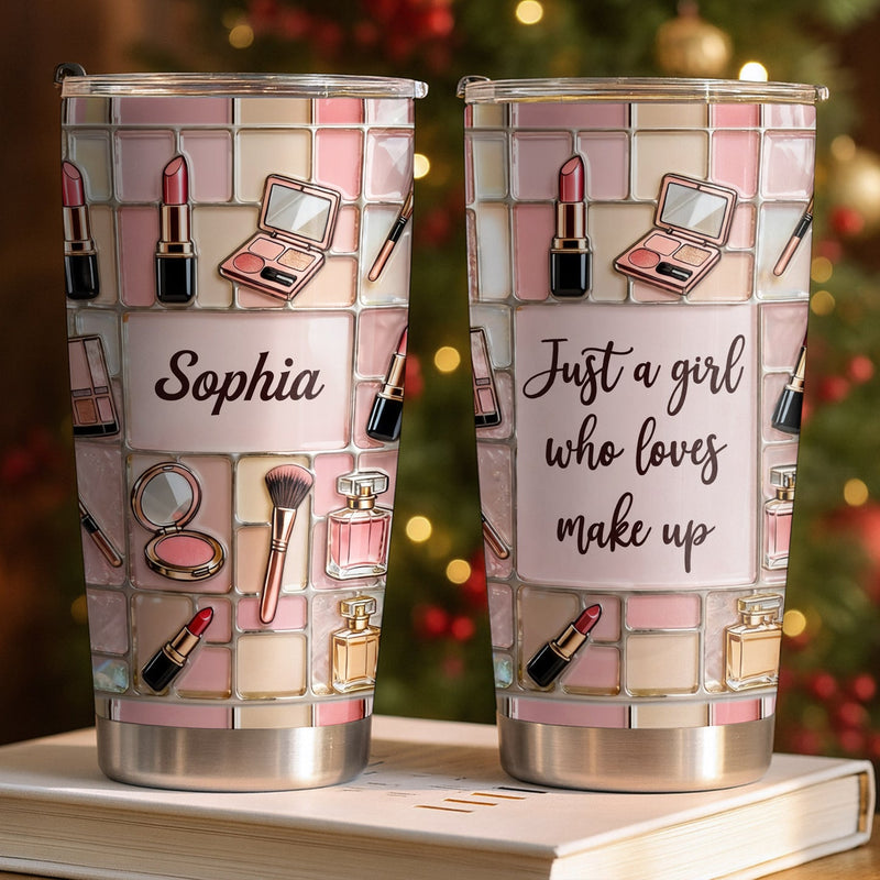 Just a Girl Who Loves Make Up Tumbler, Makeup Lover Gift for Her, Personalized Skinny Insulated Tumb available at our Austin, Texas warehouse
