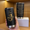 Never Forget That I Love You Tumbler Life Is Filled With Hard And Good Times Be The Man I Know Gift  available at our Austin, Texas warehouse