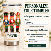 Graphic showing personalized white stainless steel nutcracker Christmas tumbler with ordering instructions for name David