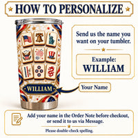 Instructional graphic explaining how to personalize the patriotic mahjong tiles tumbler with a custom name banner.