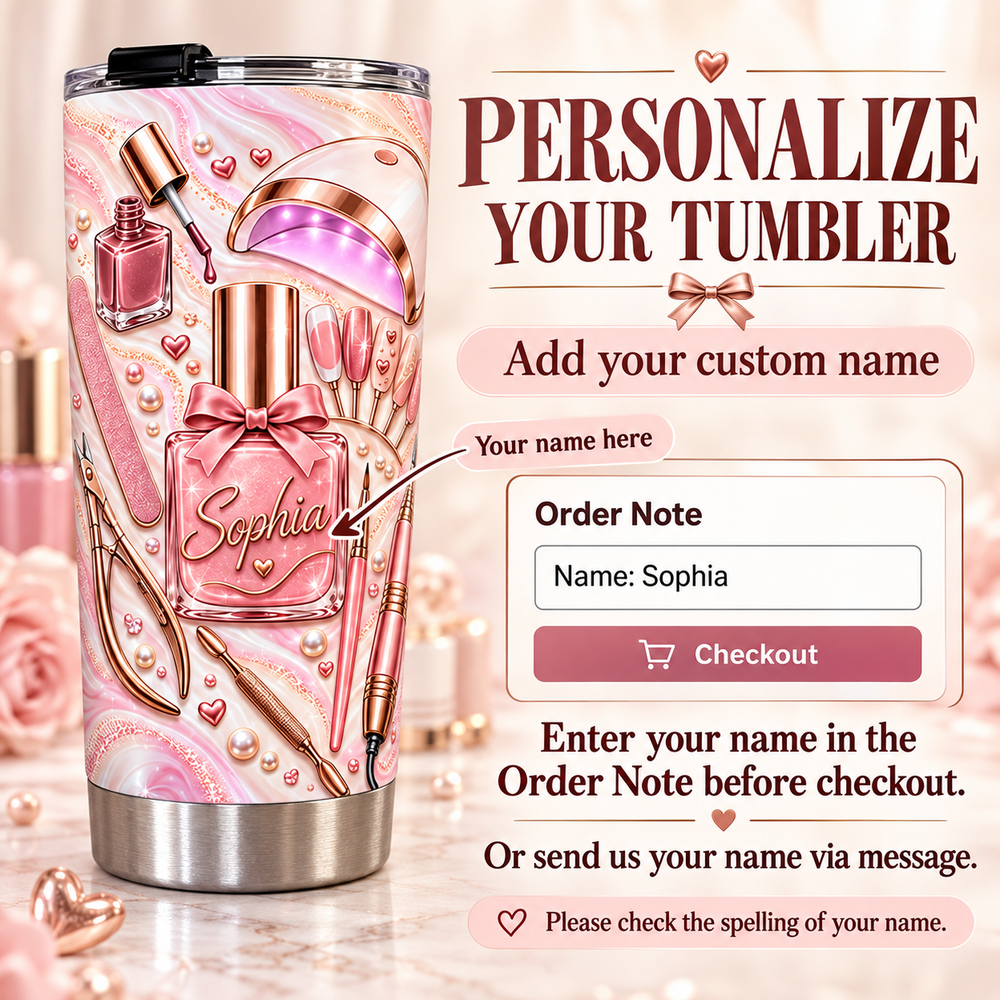 An instructional display showing how to order the personalized nail tech tumbler with custom name engraving for a