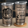 Customer in Austin, Texas wearing Playing My Guitar In My Head Funny Musician Tumbler, Stainless Steel Travel Mug Gift for Guitarists