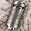 Police Officer Nutrition Facts Tumbler, Custom Law Enforcement Gift, Funny Cop Travel Mug on a hanger, ready to ship from Austin, Texas