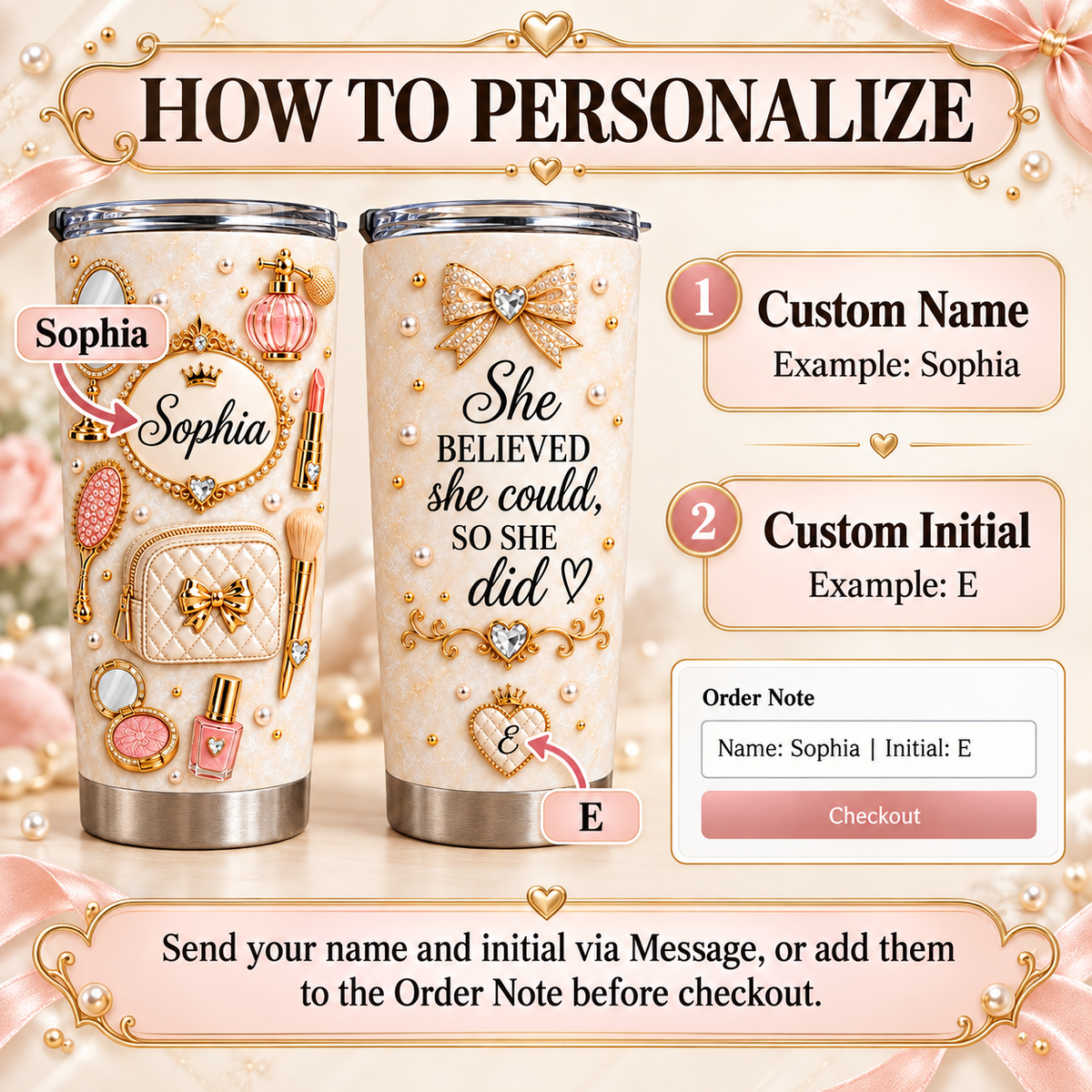 Instruction graphic showing how to personalize the tumbler with a custom name and initial for order checkout.