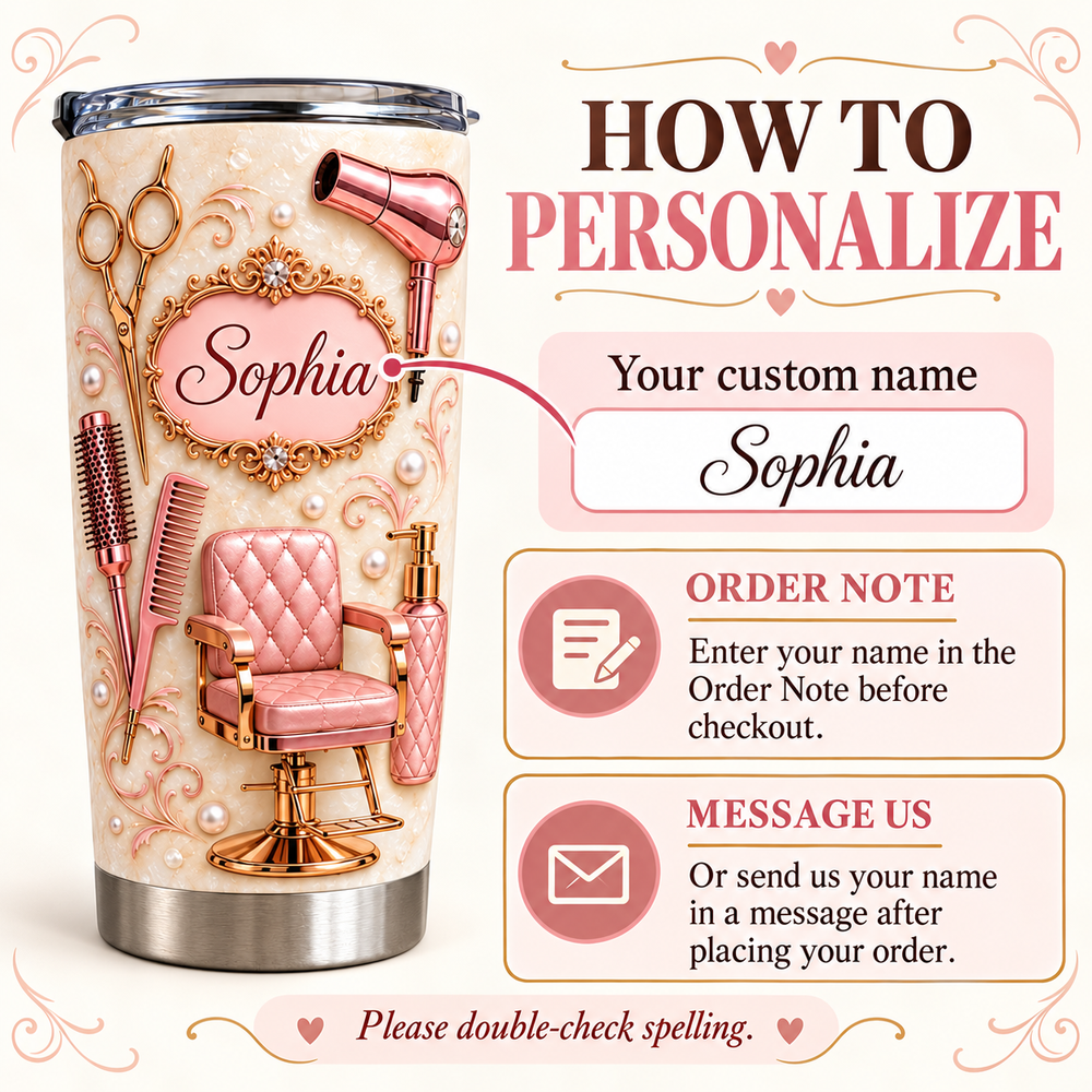 How to personalize infographic showing custom name tumbler for hairstylists with order note instructions and pink floral