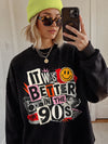 It Was Better In The 90s T-Shirt - Retro 90s Nostalgia Graphic Tee