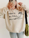 This Is As Tall As I Get Funny Graphic Tee Minimalist Dog T-Shirt Humorous Sarcastic Shirt Short Person Gift