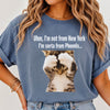 Uhm I'm Not From New York Sorta From Phoenix Funny Cat T-Shirt Arizona Humor Graphic Tee