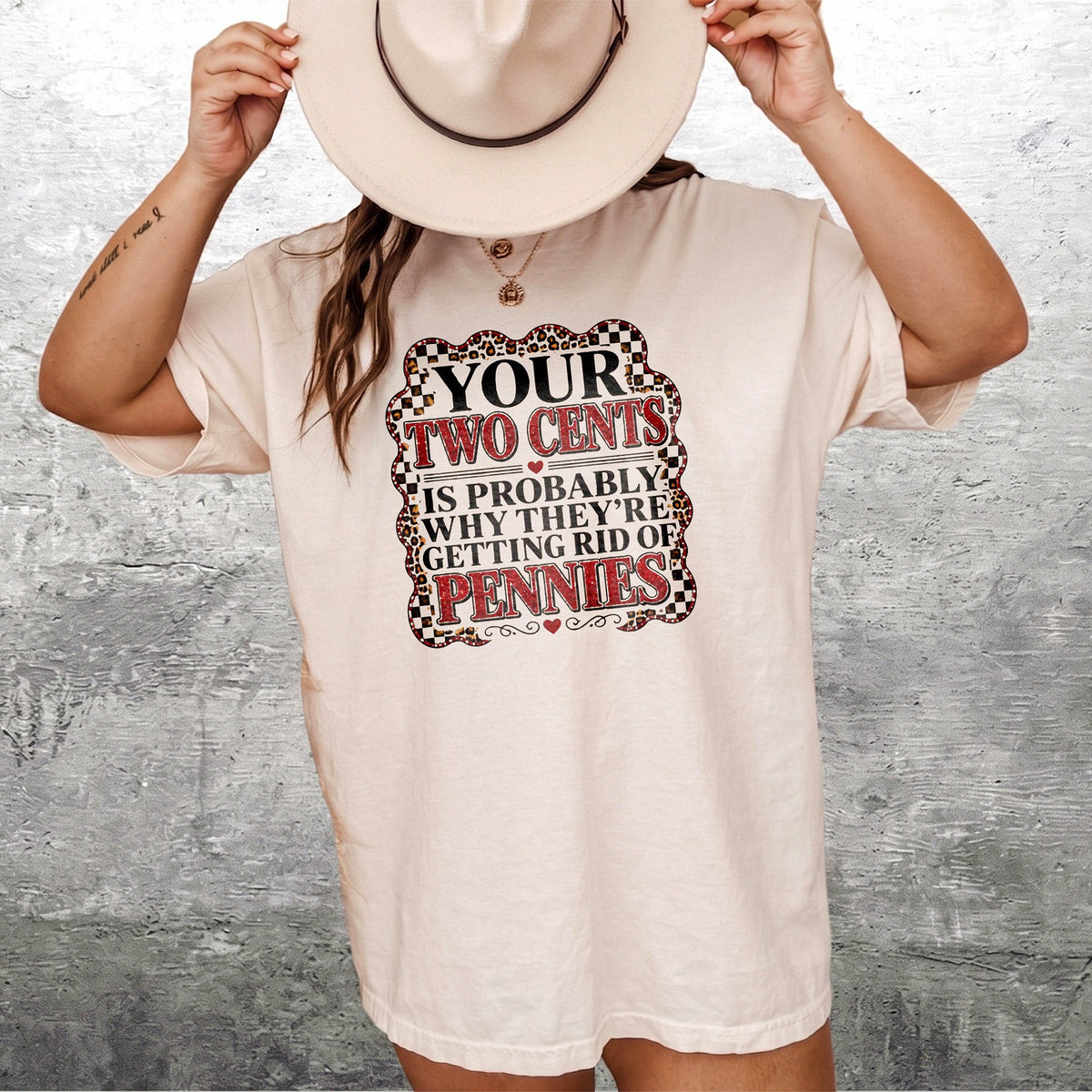 Your Two Cents Getting Rid Of Pennies Sarcastic Graphic Tee Funny Western Quote T-Shirt