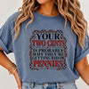 Your Two Cents Getting Rid Of Pennies Sarcastic Graphic Tee Funny Western Quote T-Shirt
