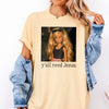 Sassy Doll Y'all Need Jesus T-Shirt Funny Christian Graphic Tee Southern Humor Faith Shirt Casual Gift for Her