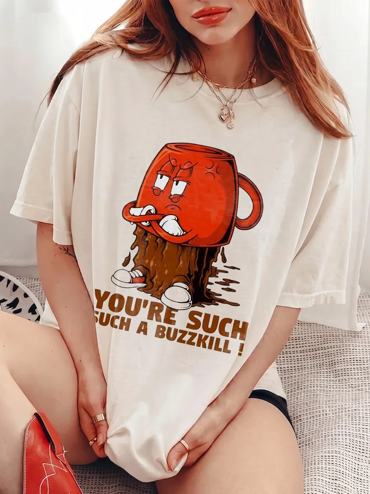 You're Such A Buzzkill Funny Coffee Graphic Tee Sarcastic Angry Mug T-Shirt Novelty Humor Gift