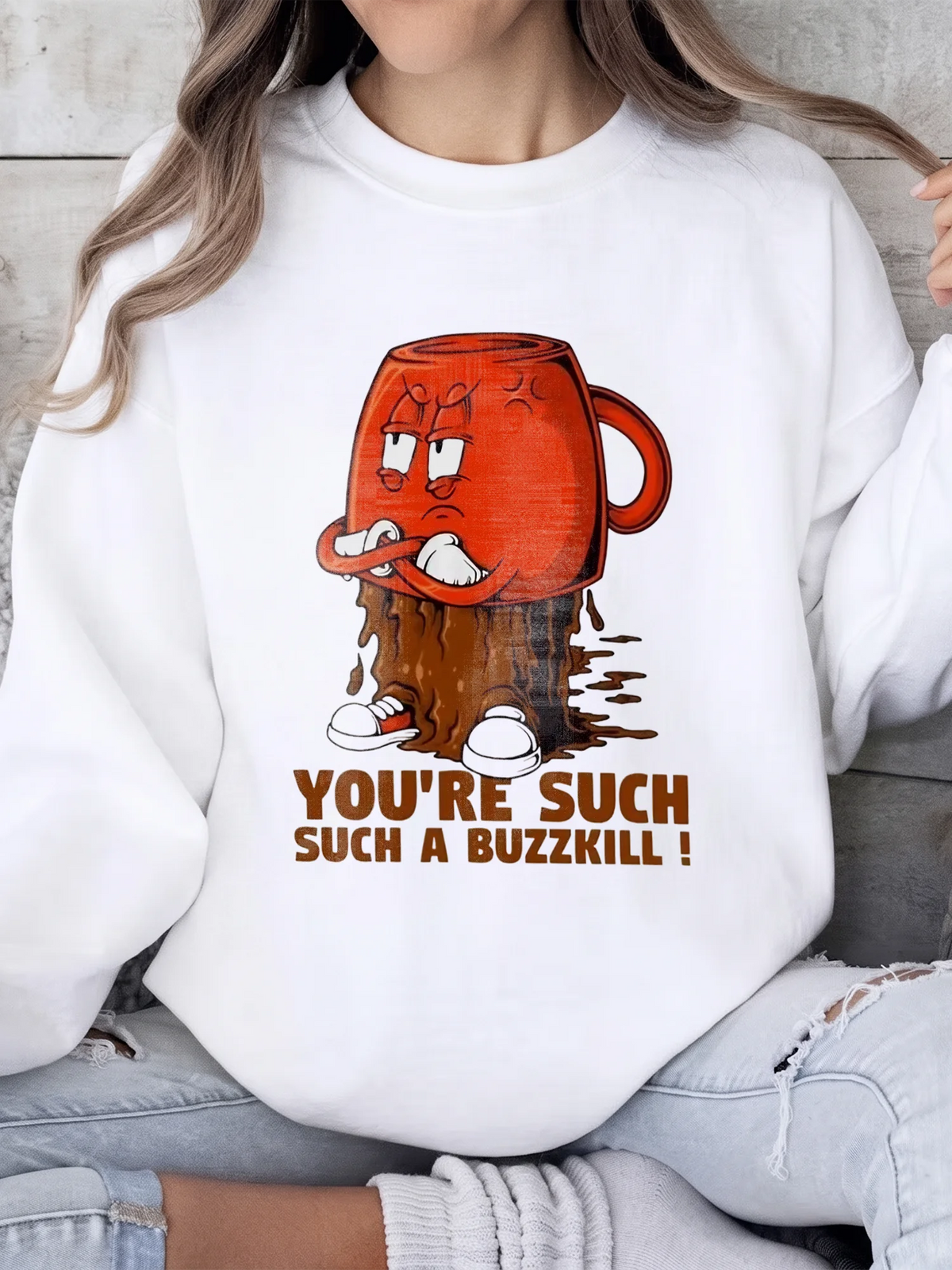 You're Such A Buzzkill Funny Coffee Graphic Tee Sarcastic Angry Mug T-Shirt Novelty Humor Gift