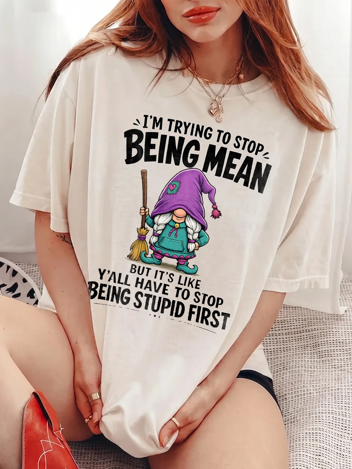 Funny Sarcastic Gnome T-Shirt I'm Trying To Stop Being Mean Quote Shirt Attitude Graphic Tee