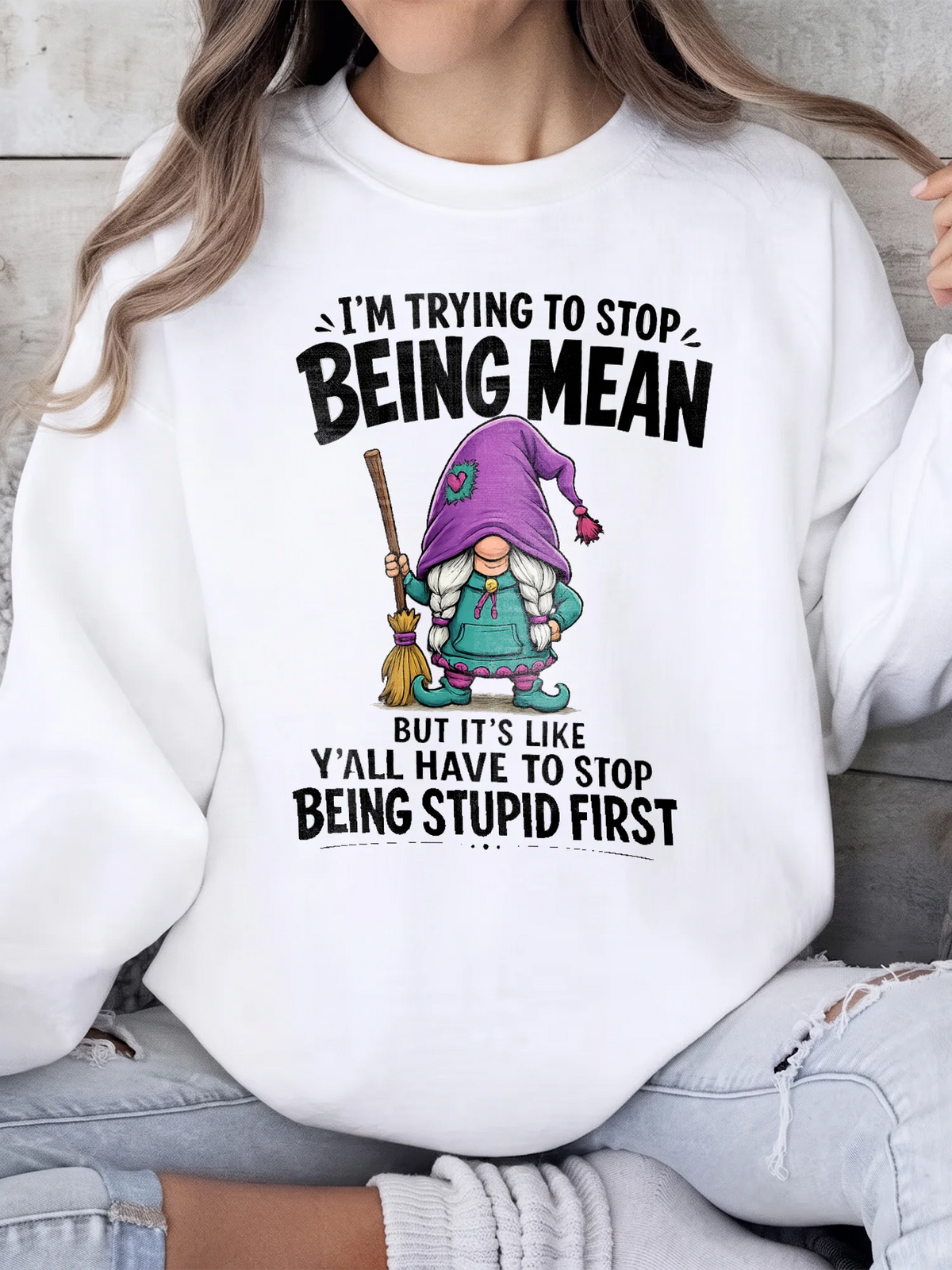 Funny Sarcastic Gnome T-Shirt I'm Trying To Stop Being Mean Quote Shirt Attitude Graphic Tee