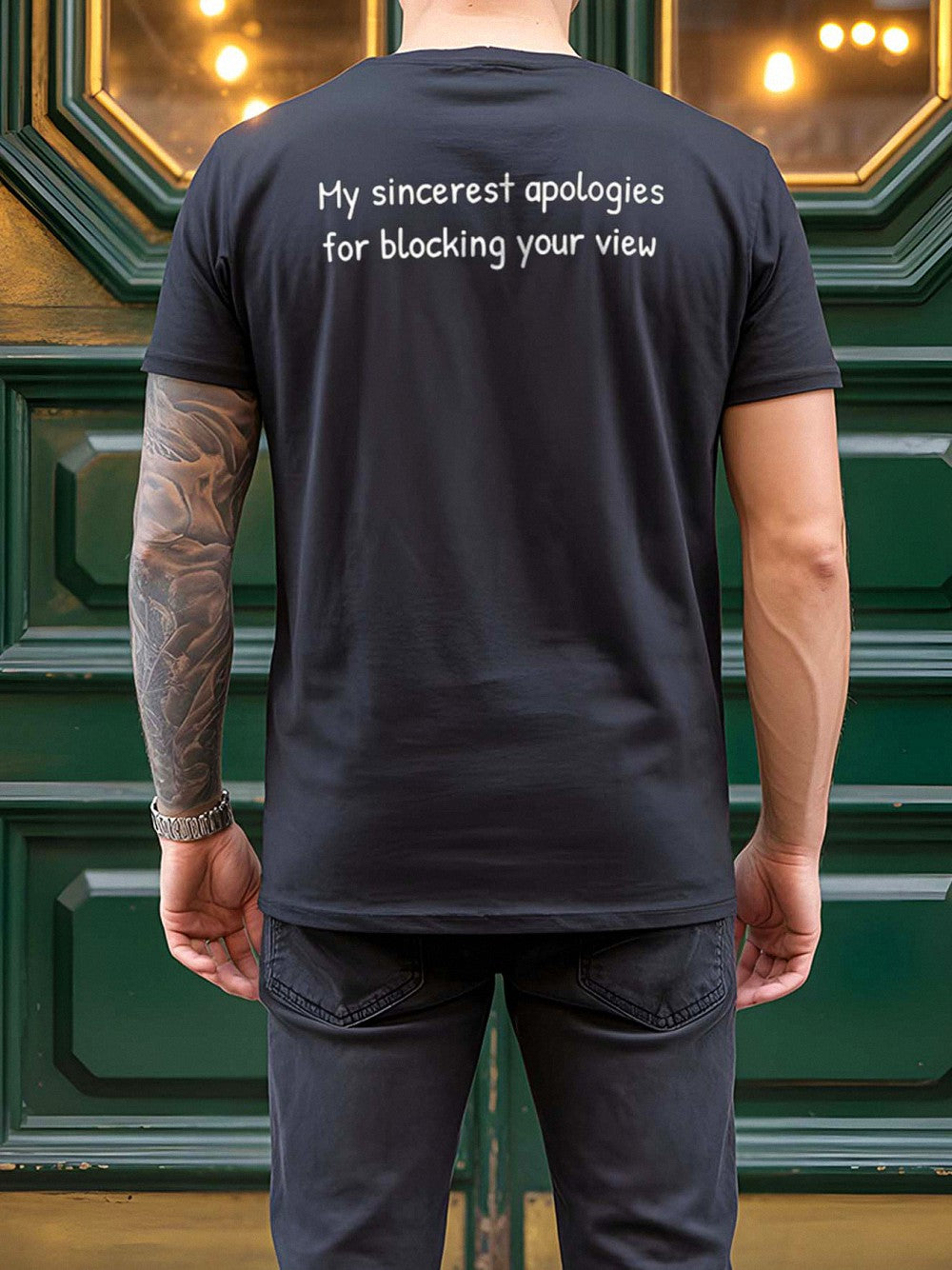 Funny Tall Person Apology Graphic T-Shirt Sarcastic Blocking Your View Back Print Tee Novelty Gift
