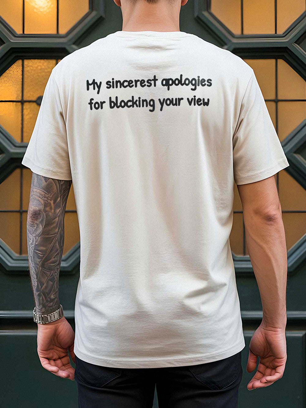 Funny Tall Person Apology Graphic T-Shirt Sarcastic Blocking Your View Back Print Tee Novelty Gift