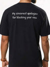 Funny Tall Person Apology Graphic T-Shirt Sarcastic Blocking Your View Back Print Tee Novelty Gift