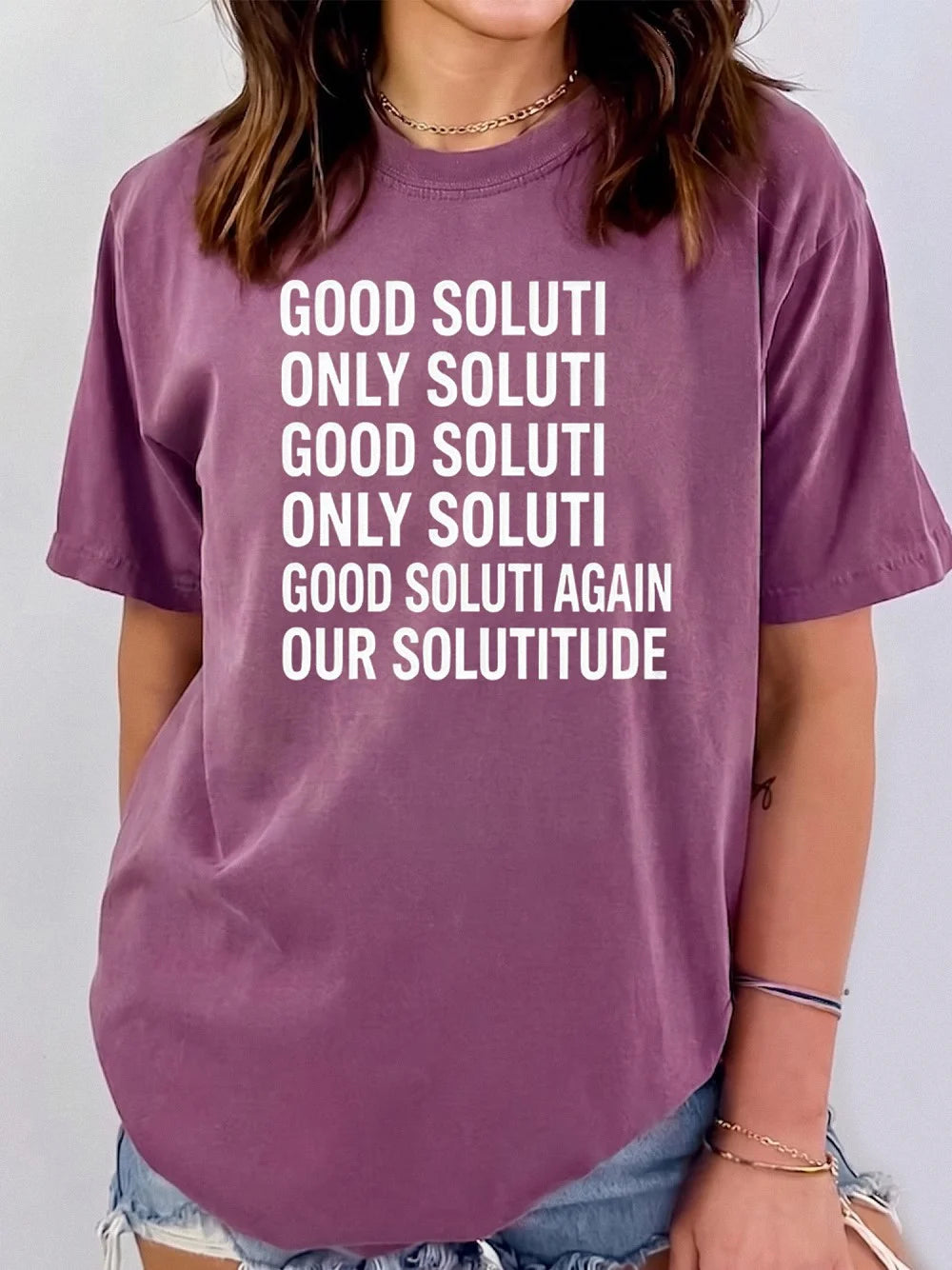 Good Soluti Only Soluti Funny Statement Graphic Tee - Abstract Typography Quote T-Shirt