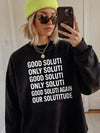 Good Soluti Only Soluti Funny Statement Graphic Tee - Abstract Typography Quote T-Shirt