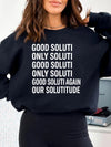 Good Soluti Only Soluti Funny Statement Graphic Tee - Abstract Typography Quote T-Shirt