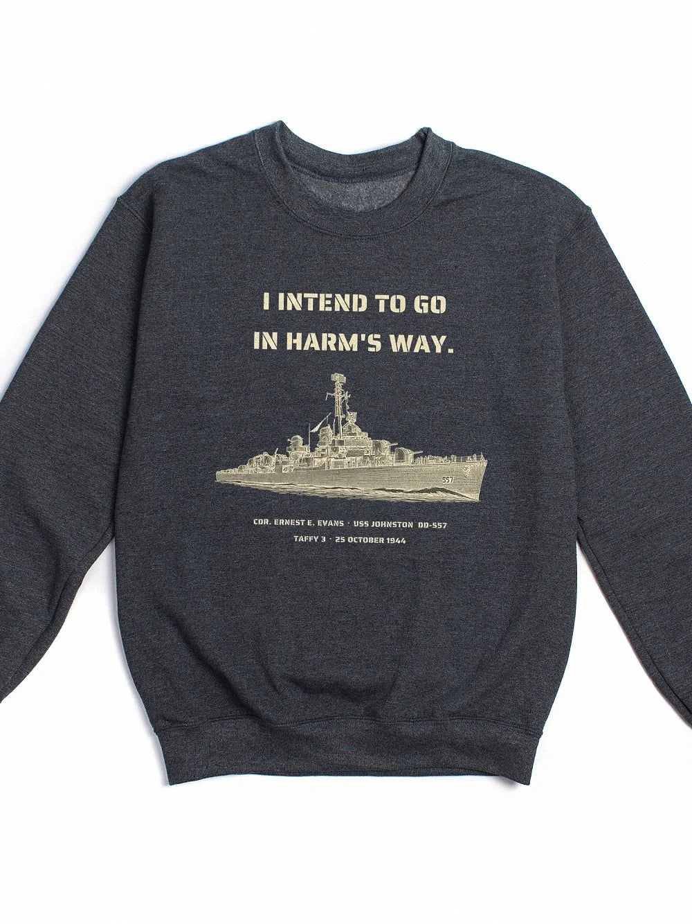 USS Johnston DD-557 Ernest E. Evans WWII Naval History Crewneck Sweatshirt