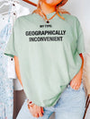 My Type Geographically Inconvenient T-Shirt Funny Long Distance Relationship Graphic Tee