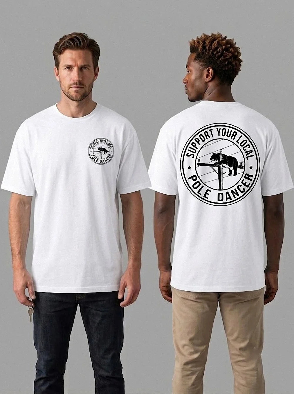 Support Your Local Pole Dancer T-Shirt Funny Bear Utility Lineman Shirt
