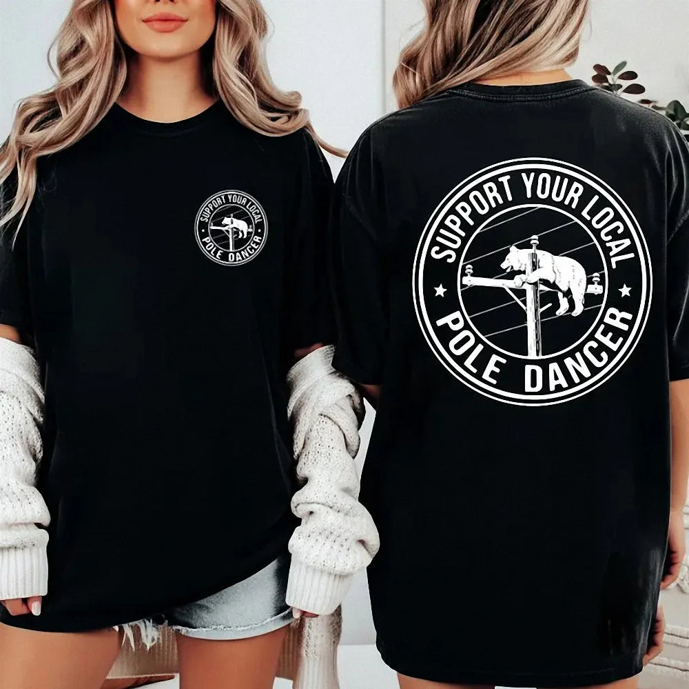 Support Your Local Pole Dancer T-Shirt Funny Bear Utility Lineman Shirt