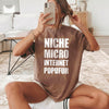Niche Micro Internet Popufur T-Shirt Funny Social Media Meme Graphic Tee