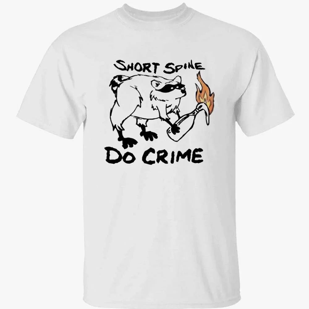 Short Spine Do Crime Raccoon Meme T-Shirt Funny Dark Humor Animal Graphic Tee