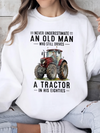 Never Underestimate An Old Man Tractor Sweatshirt Funny 80th Birthday Farmer Grandpa Gift