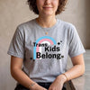Trans Kids Belong LGBTQ Pride Hoodie for Equality Supporters