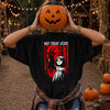 Not Today Jesus Creepy Girl Gothic Horror T-Shirt