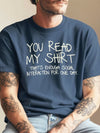 You Read My Shirt That's Enough Social Interaction Funny Introvert Crewneck Sweatshirt