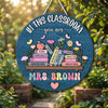 In This Classroom You Are Affirmations Round Wooden Hanging Sign Personalized Teacher Decor