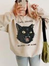 Unhinged Black Cat I Will Succeed Because I Am Insane Sweatshirt Funny Dark Humor Slogan Pullover