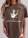 Just a Teacher Goose Leading My Little Gaggle Shirt Funny Back to School Teacher Tee