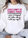 Places I Won't Be Going Today Funny Sarcastic Tee Outta My Way Graphic Shirt