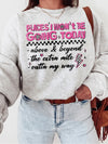 Places I Won't Be Going Today Funny Sarcastic Tee Outta My Way Graphic Shirt