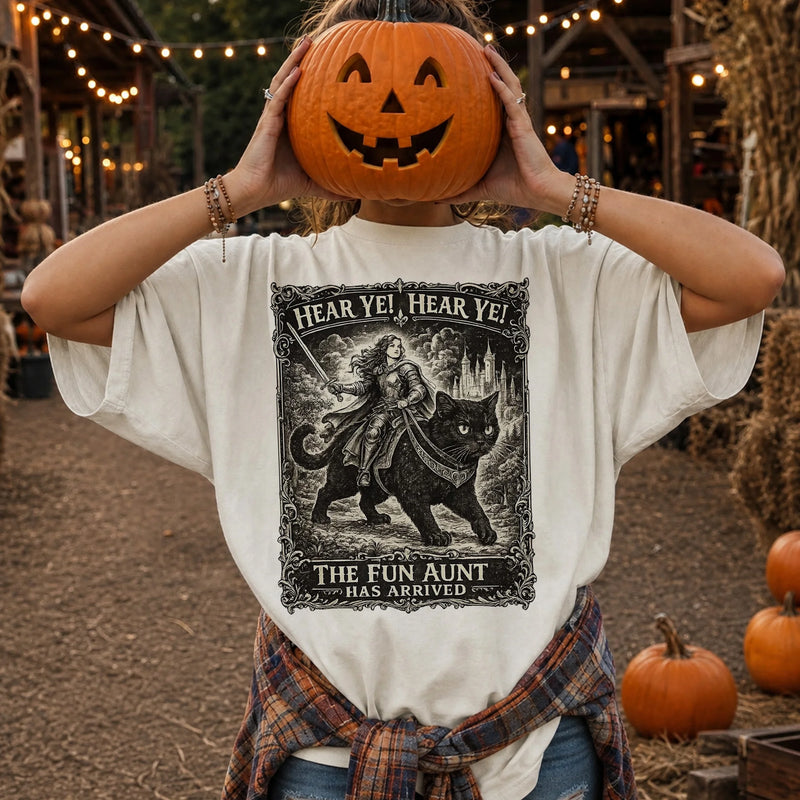 Hear Ye Hear Ye The Fun Aunt Has Arrived T-Shirt Vintage Gothic Halloween Gift