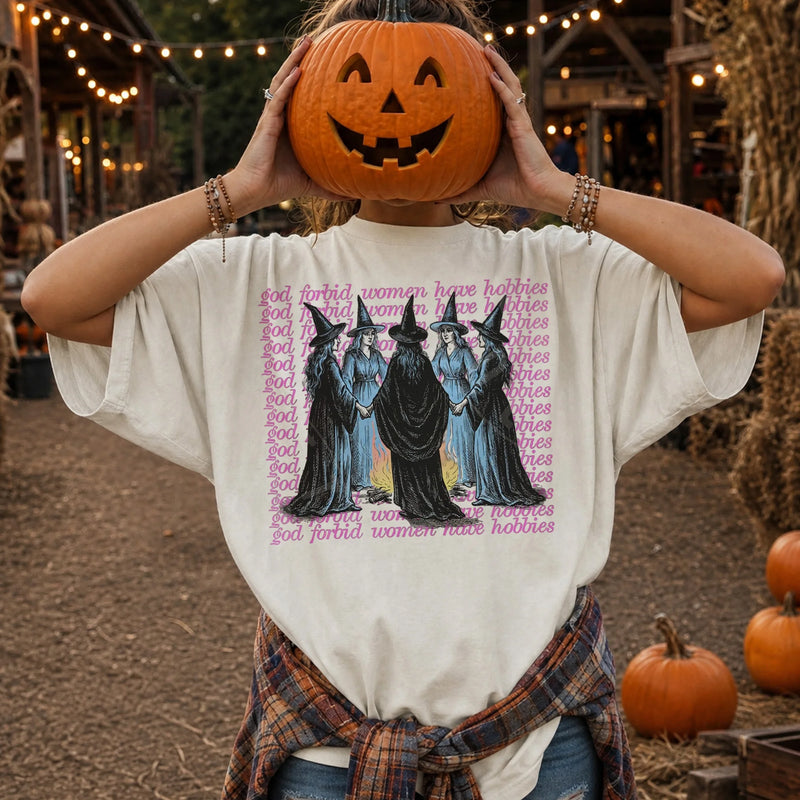 God Forbid Women Have Hobbies Shirt Funny Feminist Witch Spooky Season Tee
