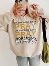 On the Good Days Pray On the Bad Days Pray More Western Prayer Tee