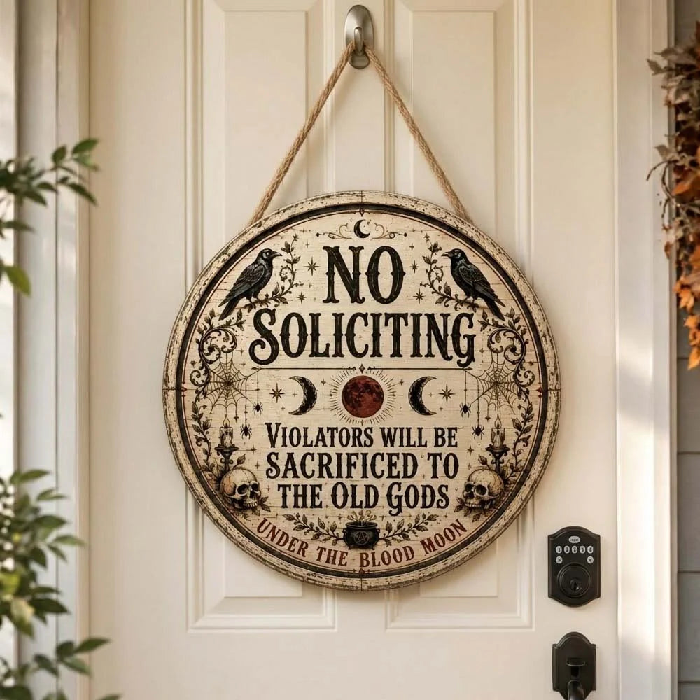 No Soliciting Violators Will Be Sacrificed To The Old Gods Hanging Wooden Door Sign For Gothic Decor