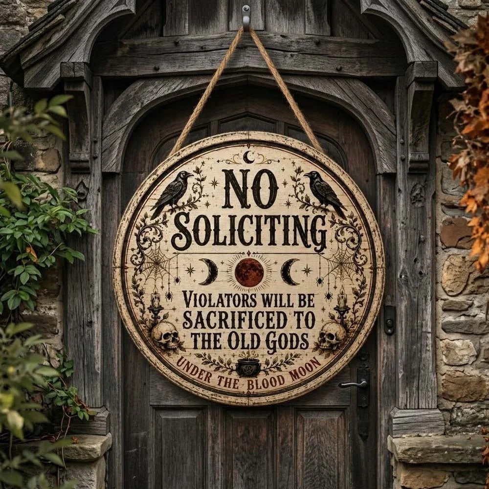 No Soliciting Violators Will Be Sacrificed To The Old Gods Hanging Wooden Door Sign For Gothic Decor