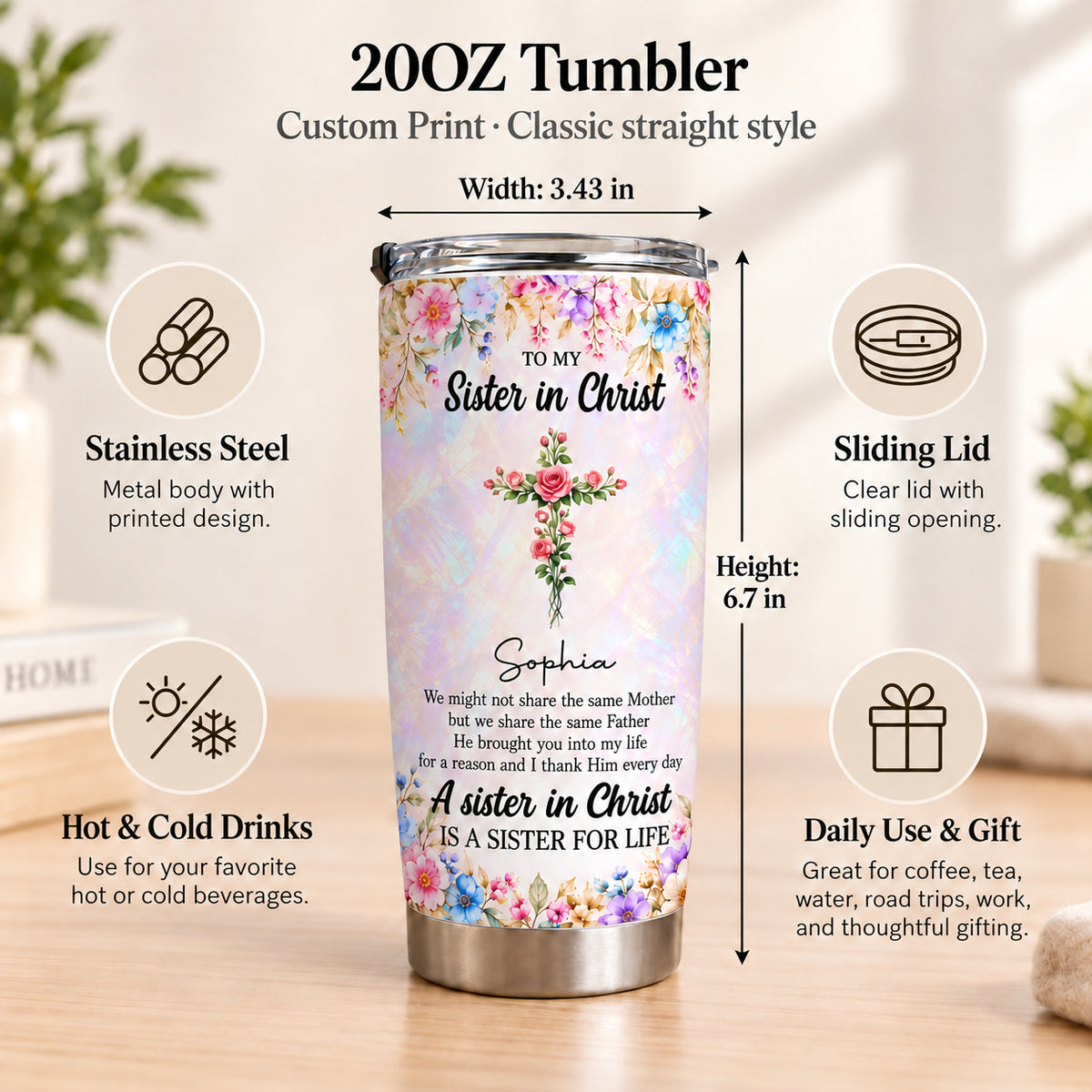Personalized Sister in Christ Birth Flower Tumbler Custom Title Name - size and material guide